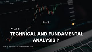 3What Is Technical amp Fundamental Analysis [upl. by Ecikram]