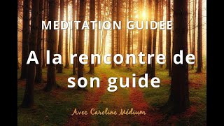 Méditation guidée  Contacter son guide [upl. by Cyrill]