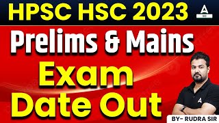 HCS 2023 Exam Date Out  Prelims amp Mains Exam Date Out [upl. by Ettedranreb]