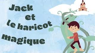 Jack et le Haricot Magique [upl. by Minsk]