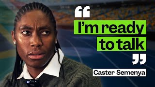 Caster Semenya quotIm ready to talkquot [upl. by Norrehs]