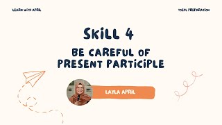 TOEFL Prep Structure  Present Participle  Skill 4 [upl. by Adnicaj416]