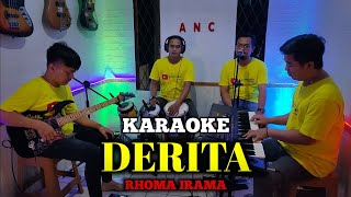 DERITA KARAOKE NADA COWOK RHOMA IRAMA [upl. by Phox50]