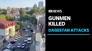 Gunmen killed and identified after deadly attacks on Dagestan places of worship  ABC News [upl. by Adnana]