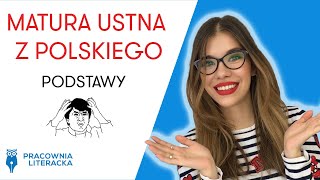 Matura ustna z języka polskiego  PODSTAWY matura2020 matura maturaustna jezykpolski [upl. by Liesa333]