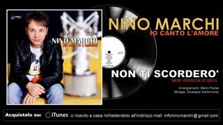 Nino Marchi  Non ti scorderò [upl. by Weisler]