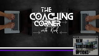 Coaching Corner with Kirk  Live QampA Session E024 [upl. by Negris972]