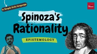 Spinozas Rationality  Epistemology  CSSPMS lectures 17  The Snimter [upl. by Nyrtak91]