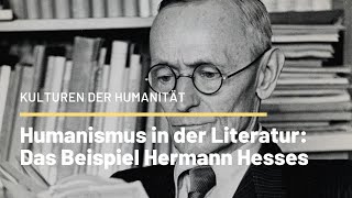 Humanismus in der Literatur Das Beispiel Hermann Hesses [upl. by Nomor]