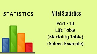 Vital Statistics  Demography  Part 10  Life Table Solved Example  Statistics [upl. by Dearborn]