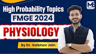 Physiology  FMGE 2024  Lets Crack FMGE  Dr Vaibhav Jain  MEDUHUB FMGE [upl. by Aihsitan]