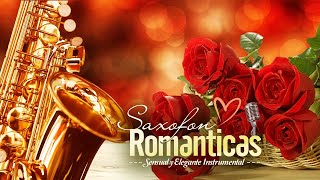 4 HORAS DE PURO AMORLA MEJOR TERAPIA MUSICALSaxofon Romantico  Sensual y Elegante Instrumental [upl. by Eniluqaj]