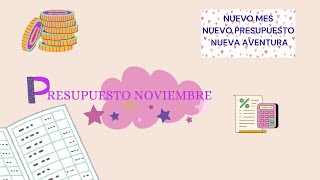 Presupuesto NOVIEMBRE 🌈 Mi economía familiar en este mes [upl. by Alyce]