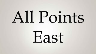 How to Pronounce All Points East [upl. by Linder]