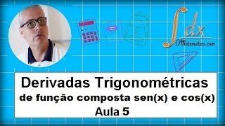 Grings  Derivada Trigonométrica de função composta senx e cosx  Aula 5 [upl. by Giustina]