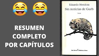 Resumen Completo Sin noticias de Gurb de Eduardo Mendoza Resumen por capítulos [upl. by Hadihsar]