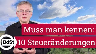 Top10 Alles neu Diese zehn Steueränderungen muss man 2023 kennen [upl. by Norse]