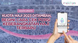 Kuota Haji 2023 Ditambah Begini Cara Cek Porsi Keberangkatan Haji Terbaru [upl. by Jerrie]