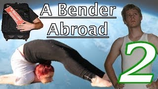 A Bender Abroad Season 1 Episode 2 [upl. by Arondel]