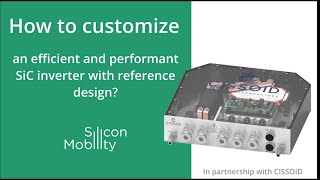 How to customize an efficient and performant SiC inverter with reference design [upl. by Eecats]