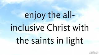 enjoy the allinclusive Christ with the saints in light [upl. by Adnirol]