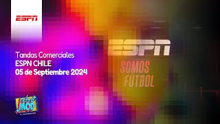 Tandas Comerciales ESPN Chile 05 de Septiembre 2024 [upl. by Khanna]