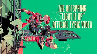 The Offspring  Light It Up Official Lyric Video [upl. by Ker]