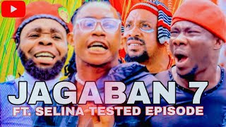 JAGABAN Ft SELINA TESTED EPISODE 7 [upl. by Wj827]