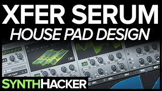 Serum Tutorial  Organic House Pad Design [upl. by Hackathorn]