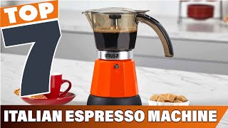 Top 7 Italian Espresso Machines for Authentic Coffee Lovers [upl. by Farrah600]