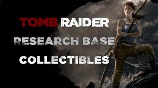 Tomb Raider Research Base Collectibles Documents Relics GPS Caches amp Treasure Map [upl. by Nohsyt588]