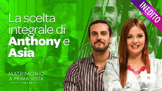 Le scene inedite non andate in onda della SCELTA di Anthony e Asia 💚  Matrimonio A Prima Vista [upl. by Oaks]