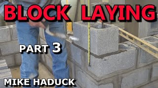 BLOCK LAYING Part 3 Mike Haduck [upl. by Kaiser363]