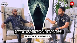 UTHAKATHWA UBANI  S1EP3  Bangigadlela iskhundla nemfundo yami emsebenzini obazodilizwa [upl. by Aizti]