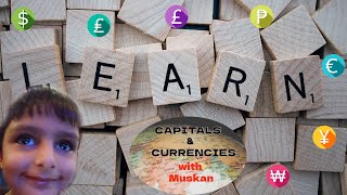 World Capitals amp Currencies A Quick Guide with Muskan [upl. by Olotrab]