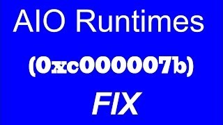 AIO Runtimes pack 0xc000007b [upl. by Davie915]