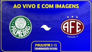 JOGO COMPLETO PALMEIRAS X FERROVIÁRIA  SEMIFINAL VOLTA  PAULISTA SUB13 2024 [upl. by Hedda]