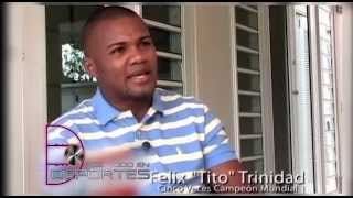 Felix Tito Trinidad [upl. by Josselyn]