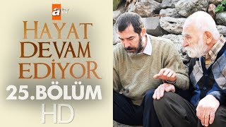 Hayat Devam Ediyor 25 Bölüm [upl. by Chally]