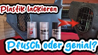 Plastik Lackieren  Pfusch oder geniale Ersparnis  Innenraum Aufwertung Low Budget [upl. by Laemaj410]