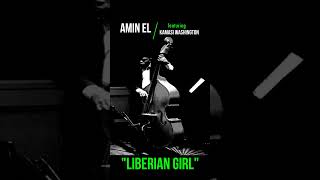 quotLiberian Girlquot featuring Kamasi Washington [upl. by Ognimod]