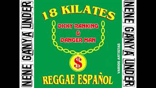 18 KILATES VOL1  REGGAE ESPAÑOL 1993 CD COMPLETOMUSIC ORIGINAL [upl. by Bibeau]