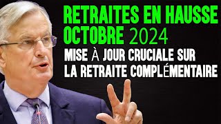 Retraites en Hausse Octobre 2024  Mise à Jour Cruciale sur la Retraite Complémentaire [upl. by Yntruoc]