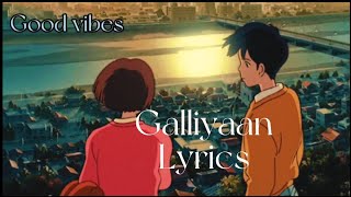 Galliyaan  Bebaakee  Lyrics [upl. by Mendelsohn]