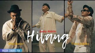 Justy Aldrin  Hilang ft Wizz Baker amp Toton Caribo  Lirik Lagu [upl. by Lambart]