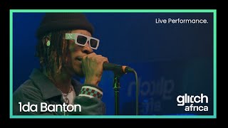 1da Banton  No Wahala Live Performance  Glitch Sessions [upl. by Rieth]