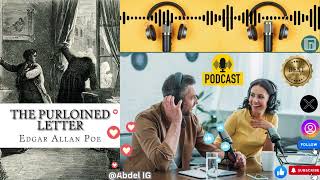 The Purloined Letter Edgar Allan Poe Podcast [upl. by Bertine]