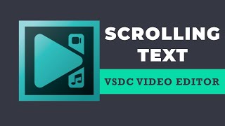 How to make scrolling text in VSDC Video Editor [upl. by Thorwald]