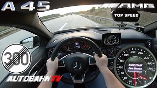 2018 MERCEDES AMG A45 381HP AUTOBAHN POV ACCELERATION amp TOP SPEED [upl. by Katharine]