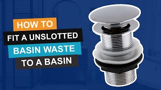 How to fit an unslotted basin waste to a basin  Showers to You [upl. by Anauqahc]